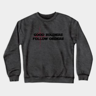 Good Soldiers Follow Orders - Crosshair Crewneck Sweatshirt